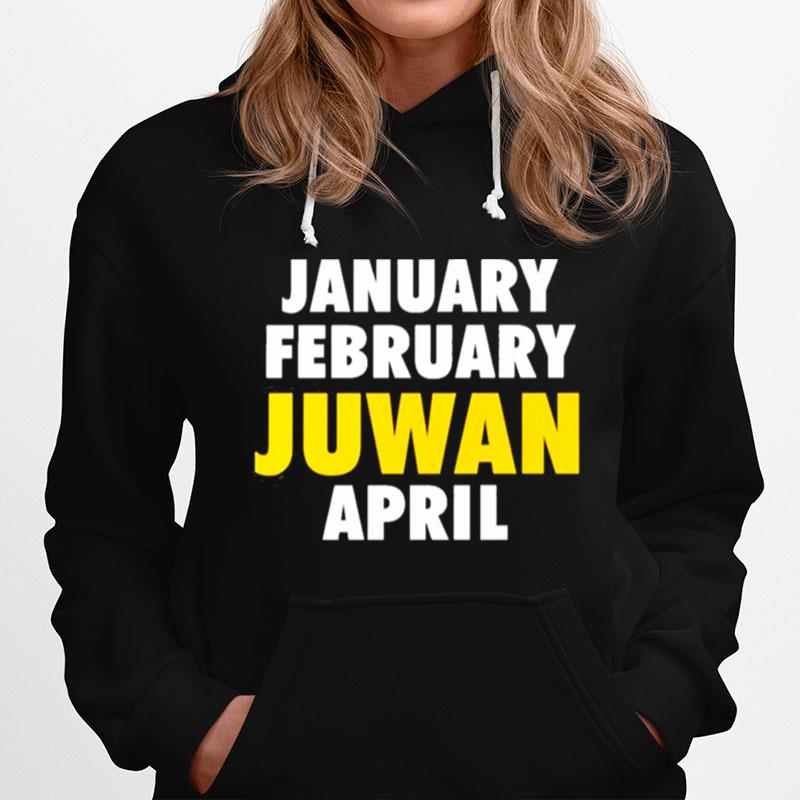 January February Juwan April Hoodie