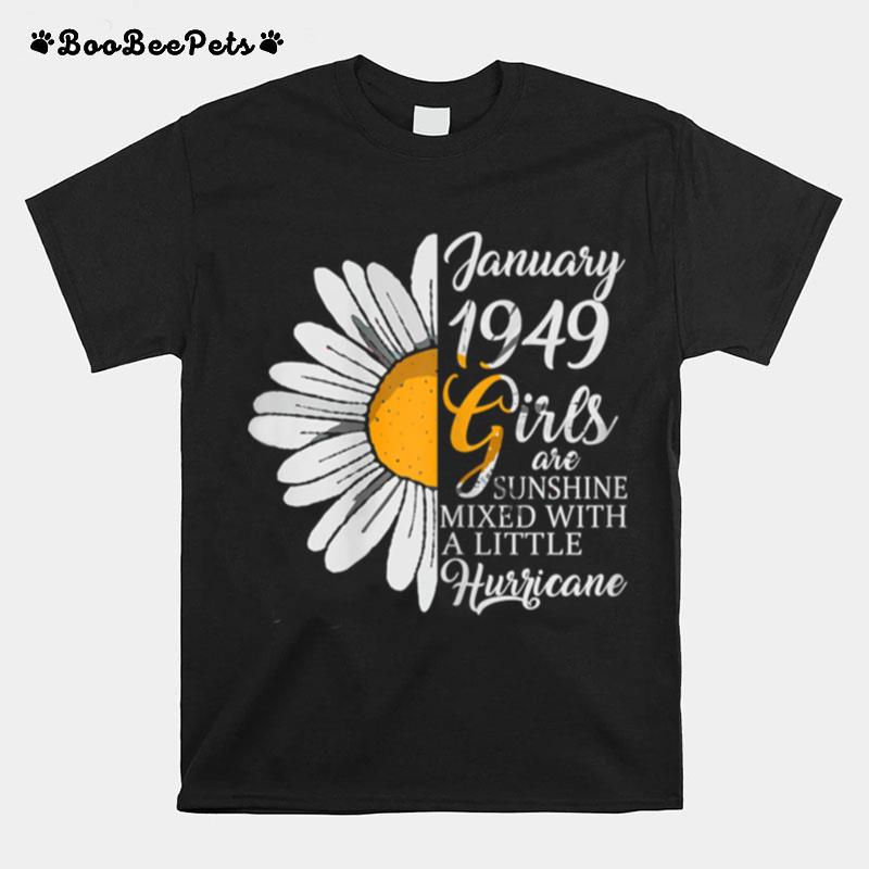 January Girls 1949 Birthday 72 Years Old Made In 1949 T-Shirt