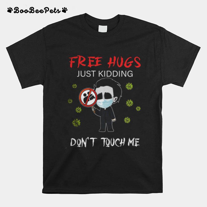 Jason Voorhees Chibi Free Hugs Just Kidding Don%E2%80%99T Touch Me T-Shirt