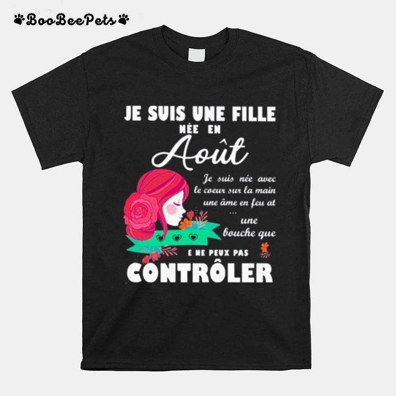 Je Suis Une Fille Nee En Aout Controler T-Shirt