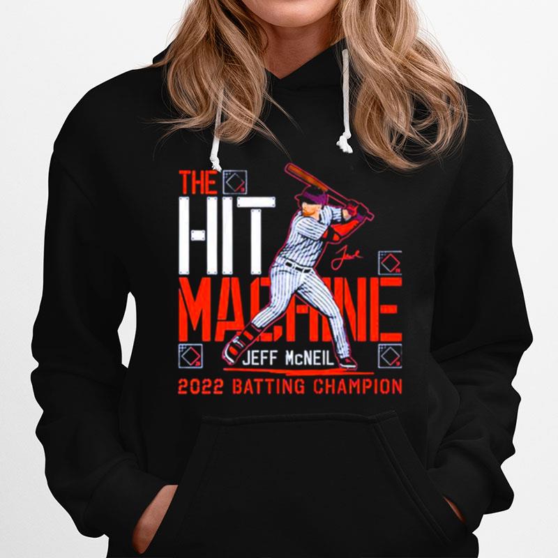 Jeff Mcneil The Hit Machine 2022 Batting Champion Hoodie