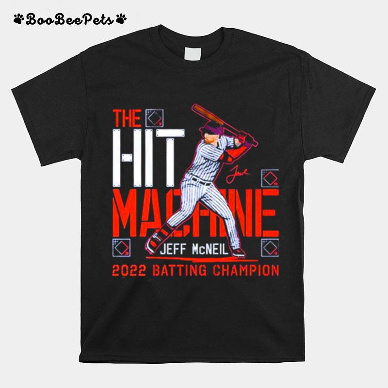 Jeff Mcneil The Hit Machine 2022 Batting Champion T-Shirt