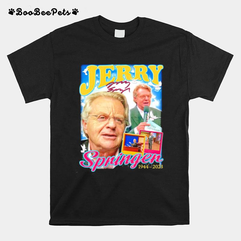 Jerry Springer 1944 2023 T-Shirt