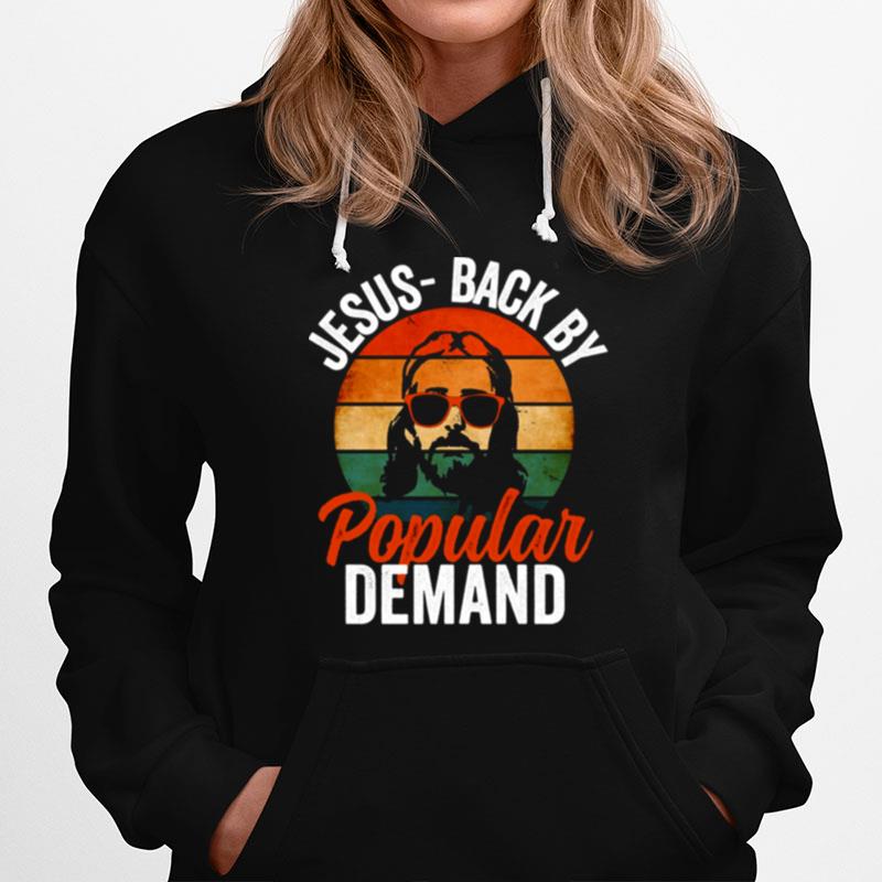 Jesus Back By Popular Demand Funny Easter Sunday Church Hoodie