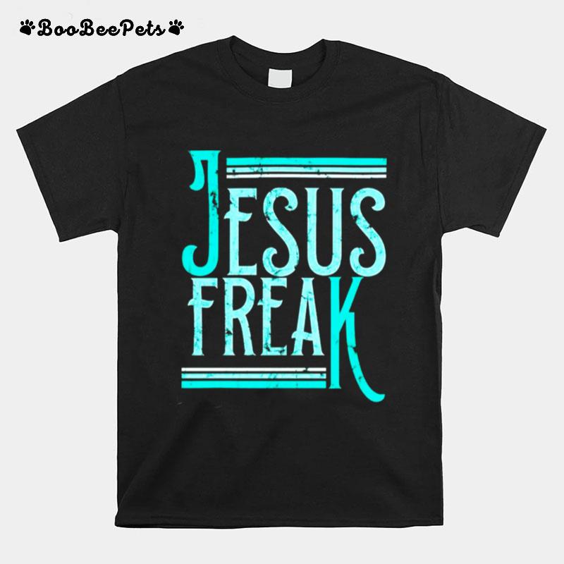 Jesus Freak T-Shirt