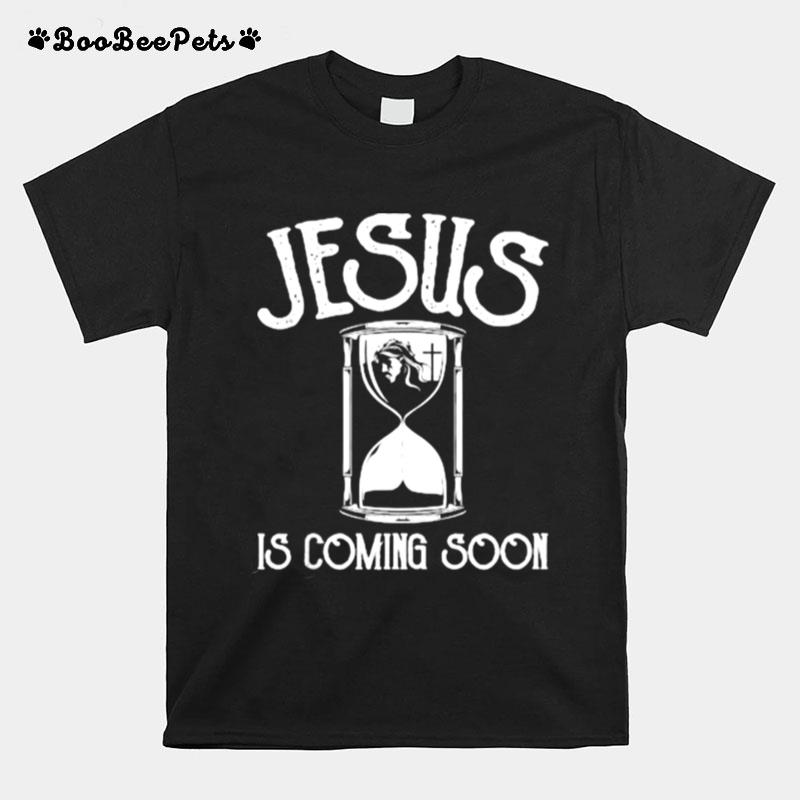 Jesus Is Coming Soon Christian Religious Bible Church T-Shirt