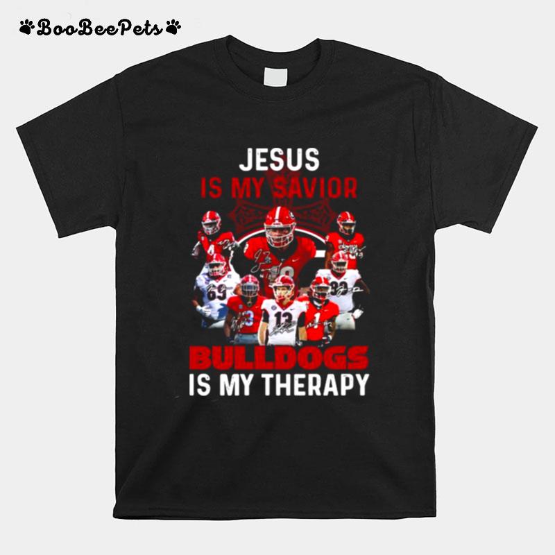 Jesus Is My Savior Georgia Bulldogs Is My Therapy Signatures T-Shirt