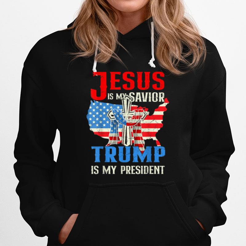 Jesus Is My Savior Trump Is My President Us Flag July 4Th T B0B45M8Zwk Hoodie