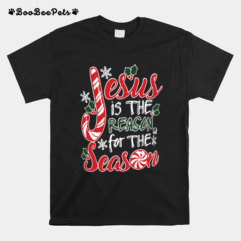 Jesus Is The Reason For The Season Christmas T-Shirt