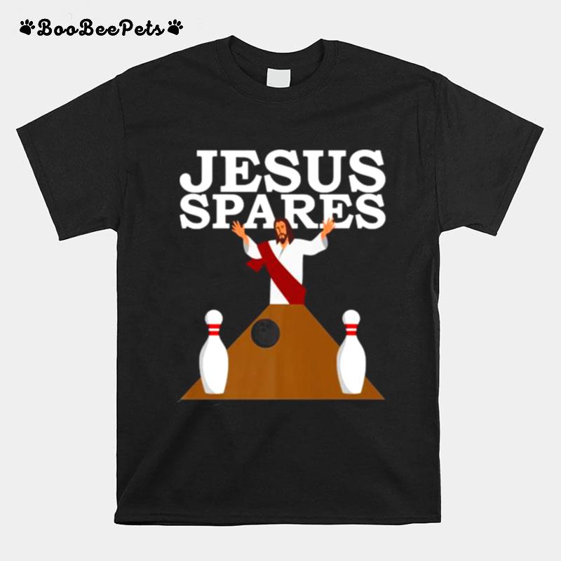 Jesus Spares Bowler Bowling T-Shirt