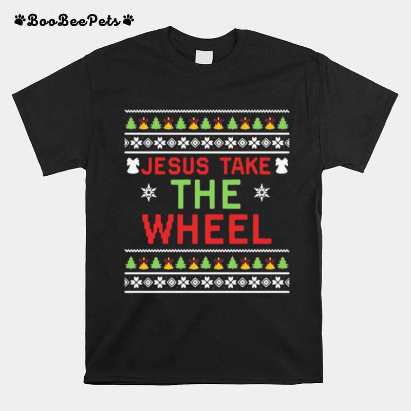Jesus Take The Wheel Ugly Christmas T-Shirt