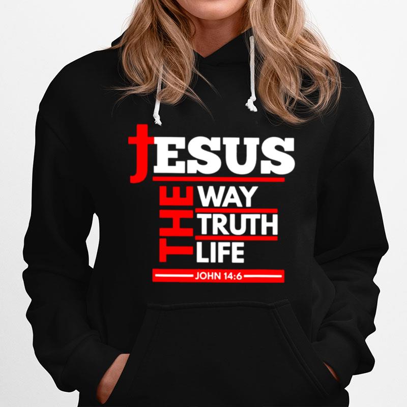 Jesus The Way The Truth The Life Hoodie