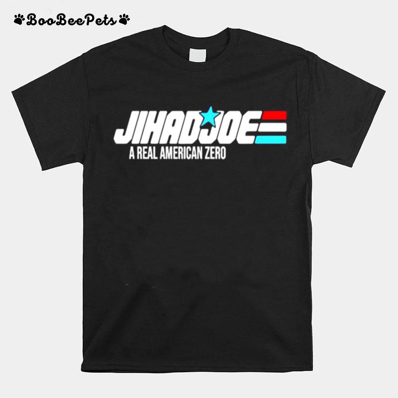 Jihad Joe A Real American Zero T-Shirt