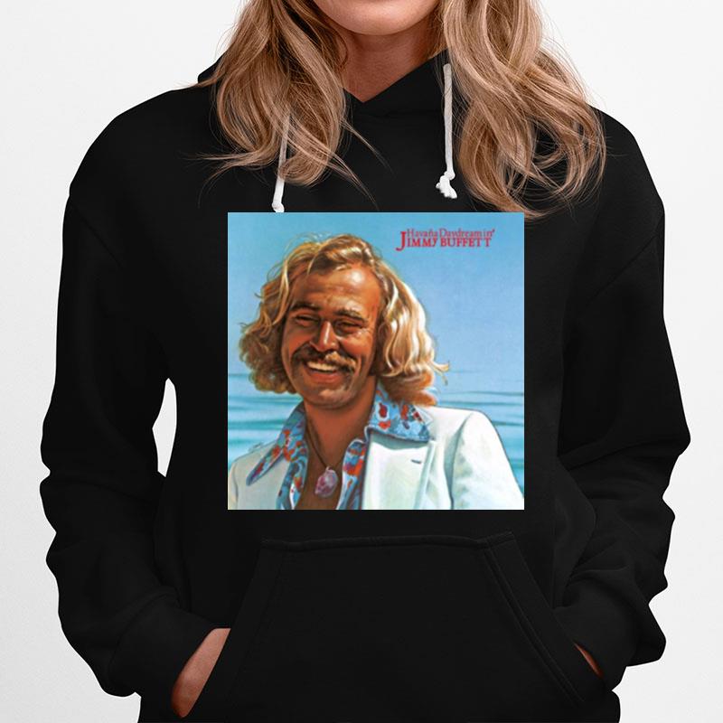 Jimmy Buffett Havana Daydreamin Hoodie