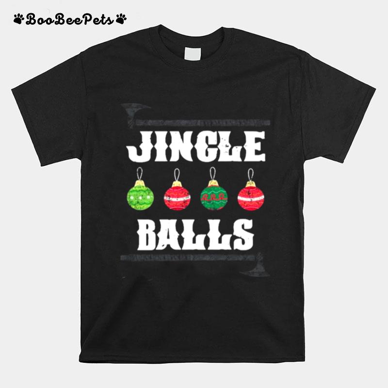 Jingle Balls Merry Christmas T-Shirt