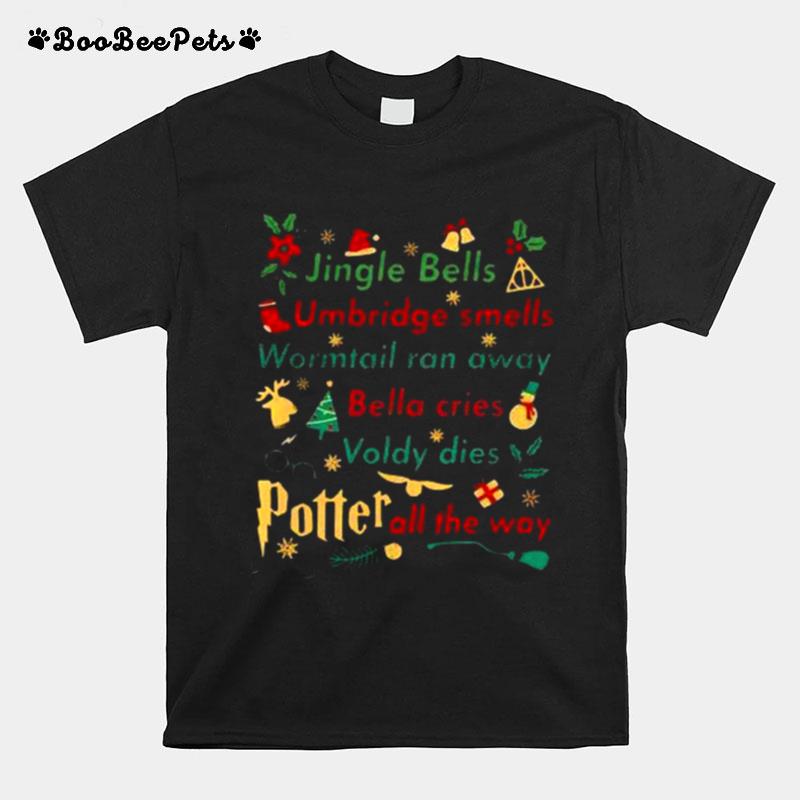 Jingle Bells Umbridge Smells Wormtail Ran Away T-Shirt