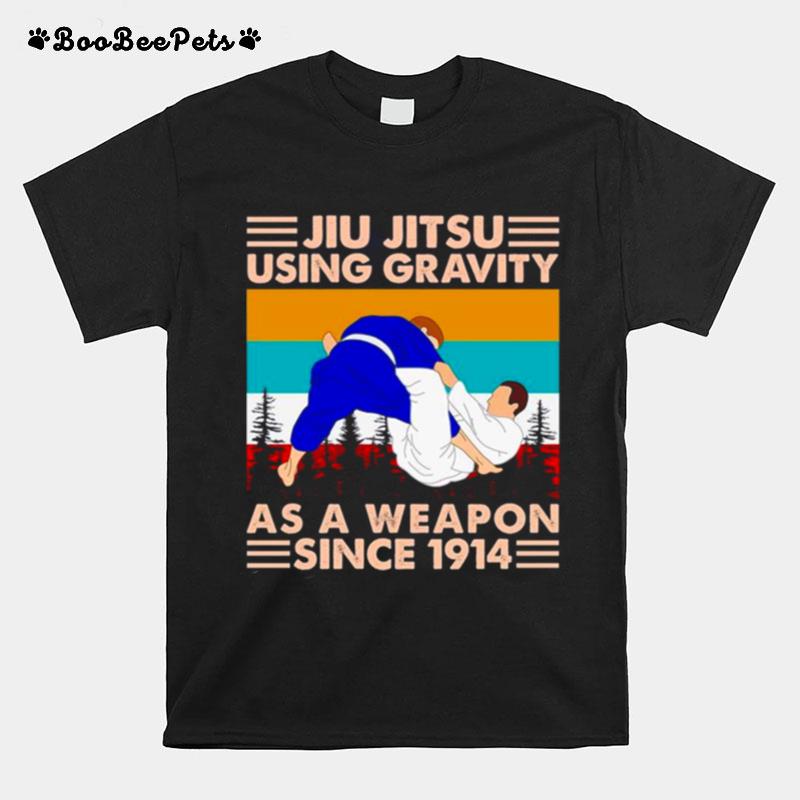 Jiu Jitsu Using Gravity As A Weapon Since 1914 Vintage T-Shirt