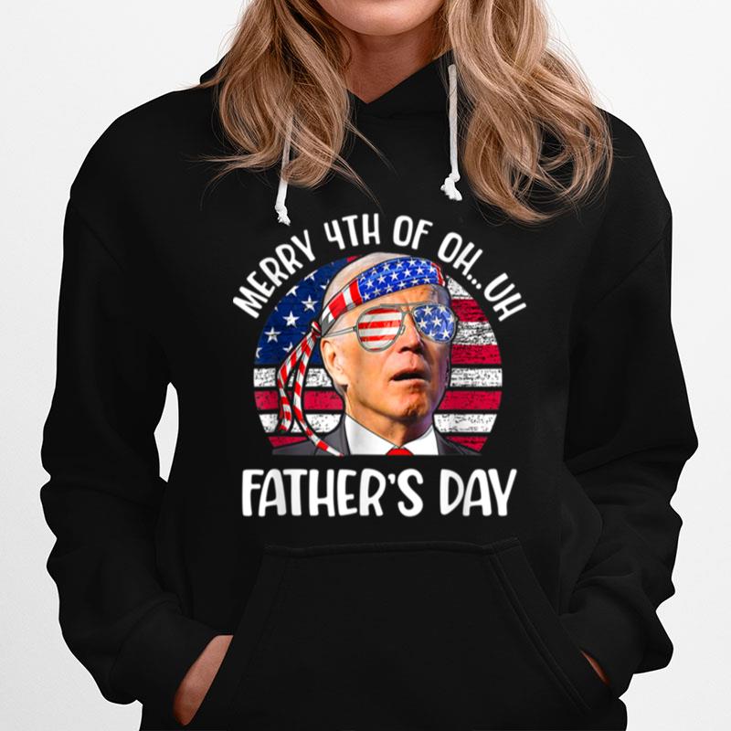 Joe Biden Confused Merry 4Th Of Fathers Day Fourth Of July T B0B3Dnhstz Hoodie