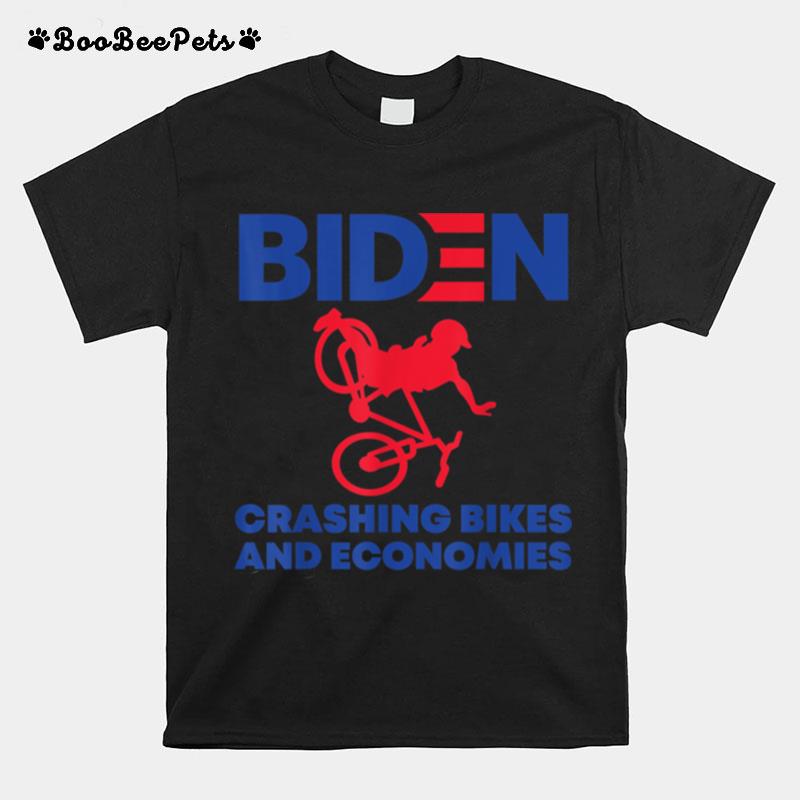 Joe Biden Falling Off Bike I Crash Bikes And Economies Funny T B0B516Mdvb T-Shirt