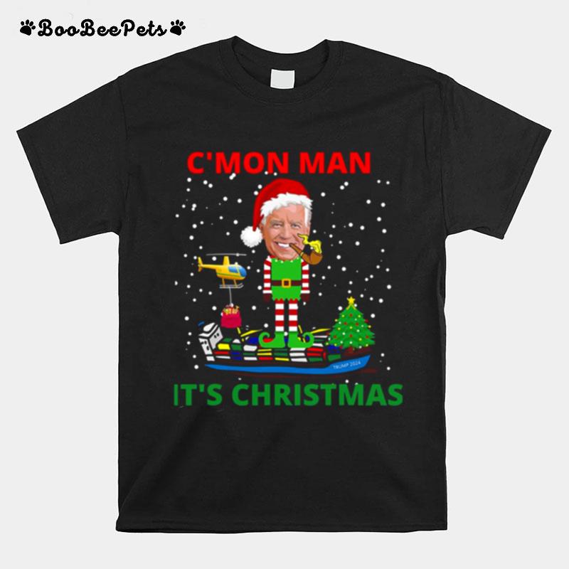 Joe Biden Its Christmas Funny Joe Biden Come On Man T-Shirt