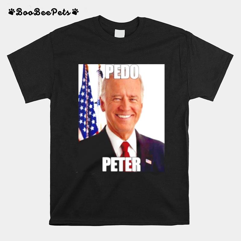 Joe Biden Pedo Peter 2022 T-Shirt