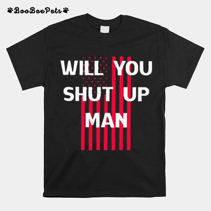 Joe Biden Will You Shut Up Man Debate Night T-Shirt