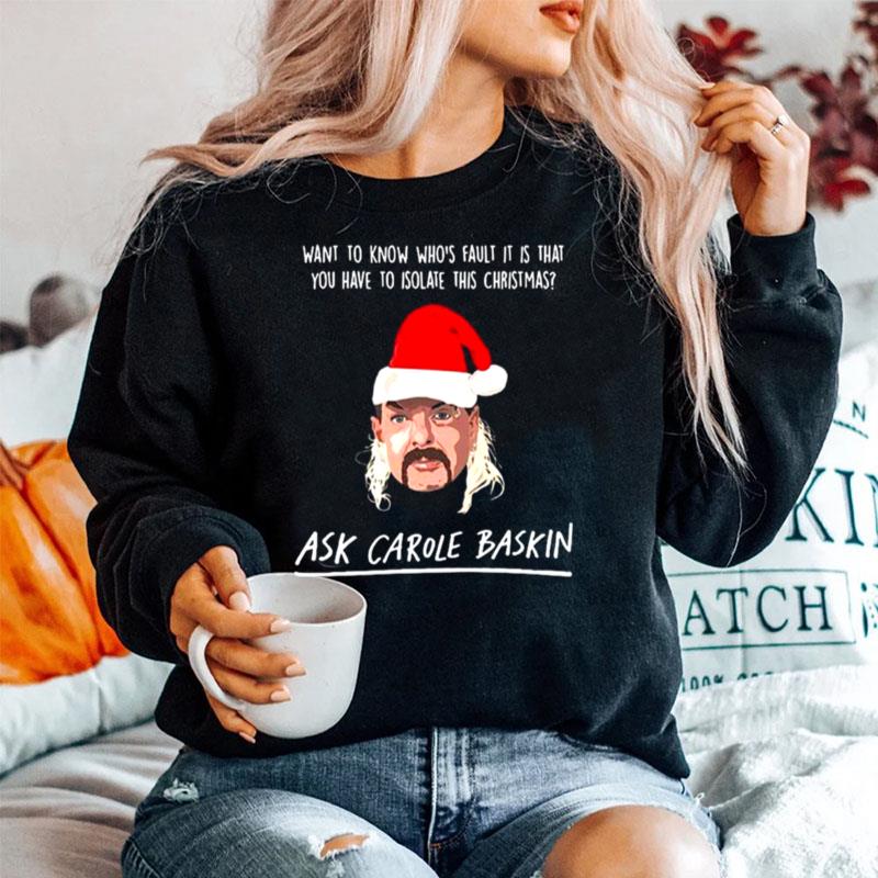 Joe Exotic Santa Want To Know Whos Fault It Is That Ask Carole Baskin Banterking Christmas Sweater