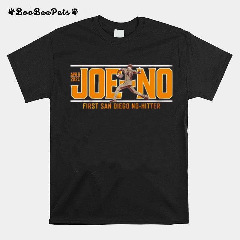 Joe Musgrove Joe No First San Diego No Hitter T-Shirt