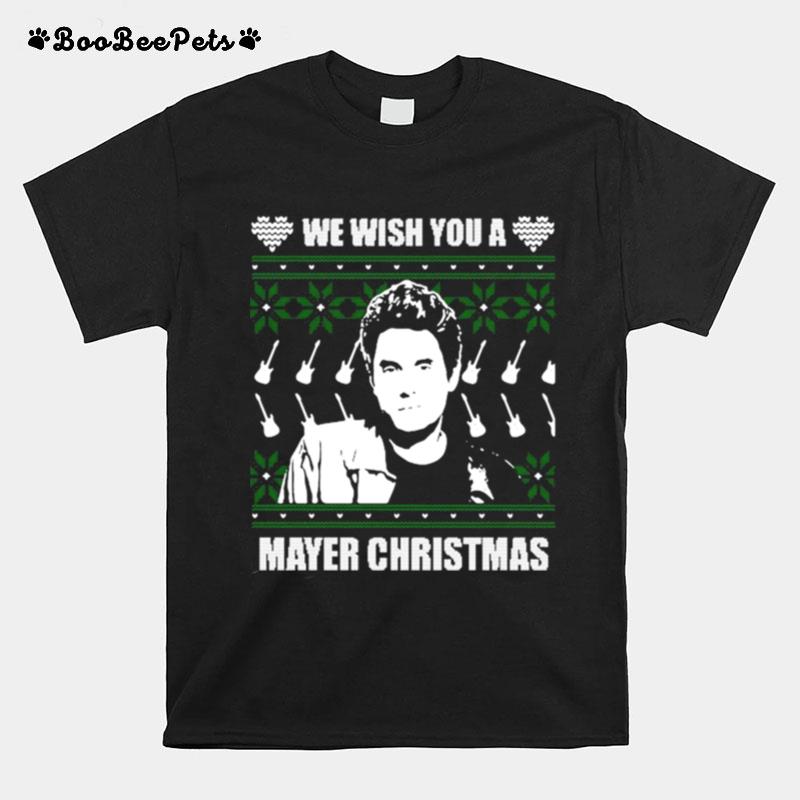 John Mayer We Wish You A Mayer Christmas Ugly 2022 T-Shirt