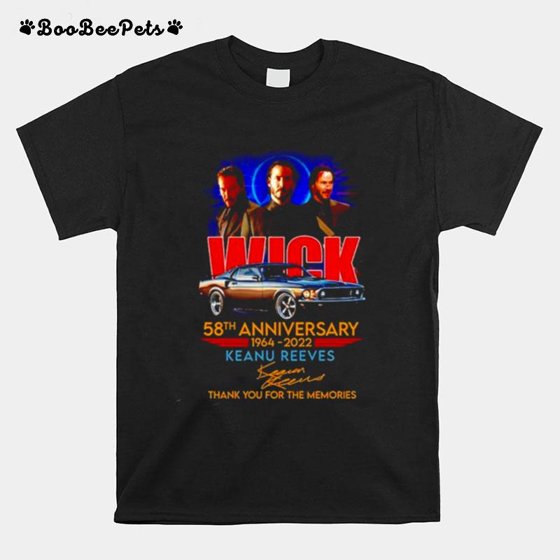 John Wick Keanu Reeves 58Th Anniversary 1964 2022 Thank You For The Memories T-Shirt