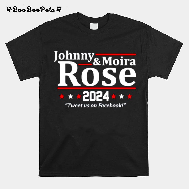 Johnny And Moira Rose 2024 Tweets Us On Facebook T-Shirt