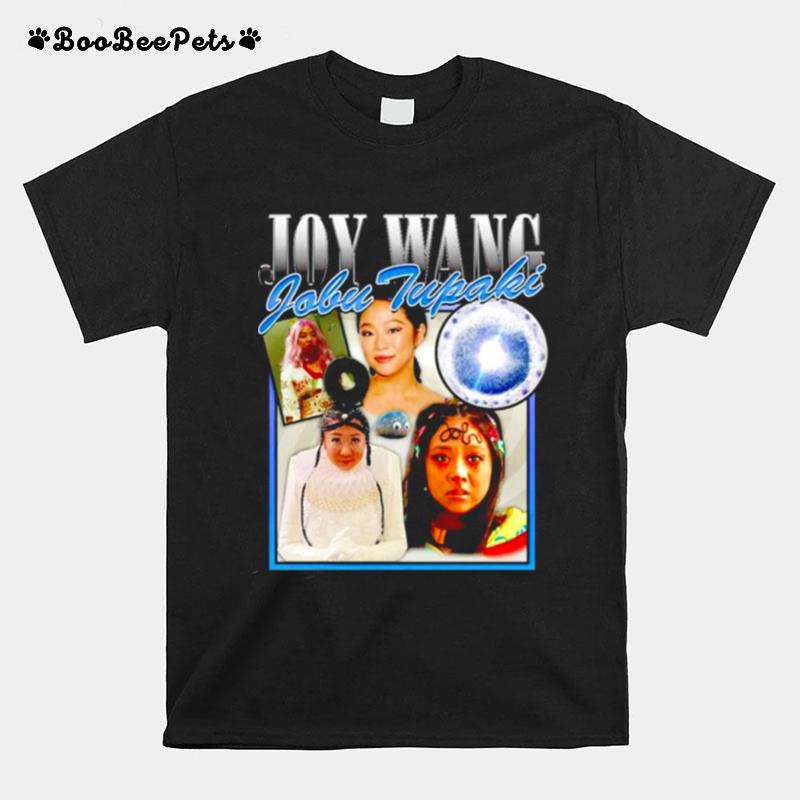 Joy Wang Jobu Tupaki T-Shirt