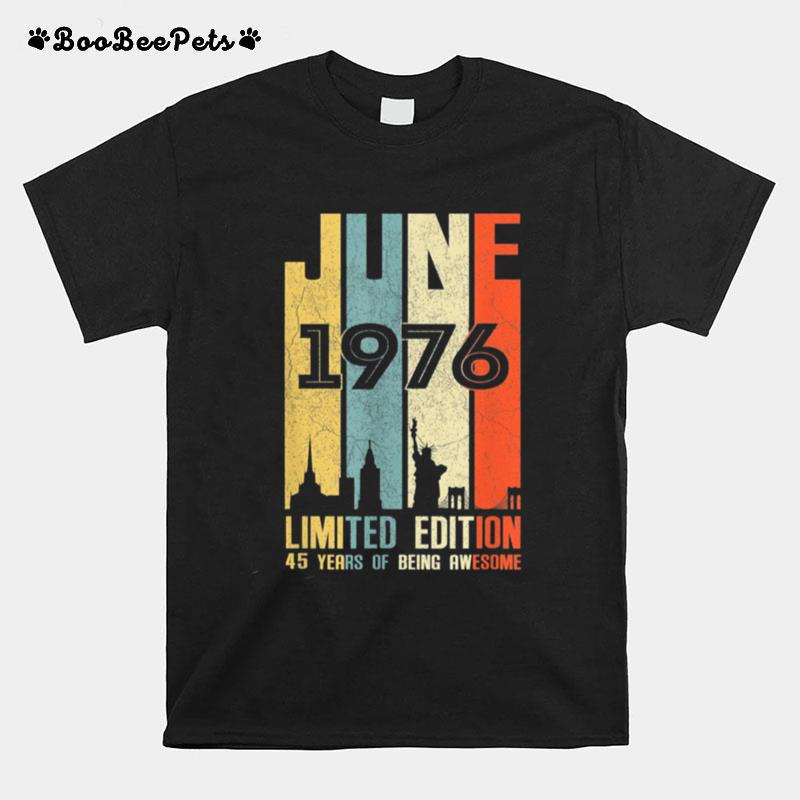 June 1976 45 Birthday 45 Year Old 1976 Birthday Vintage T-Shirt