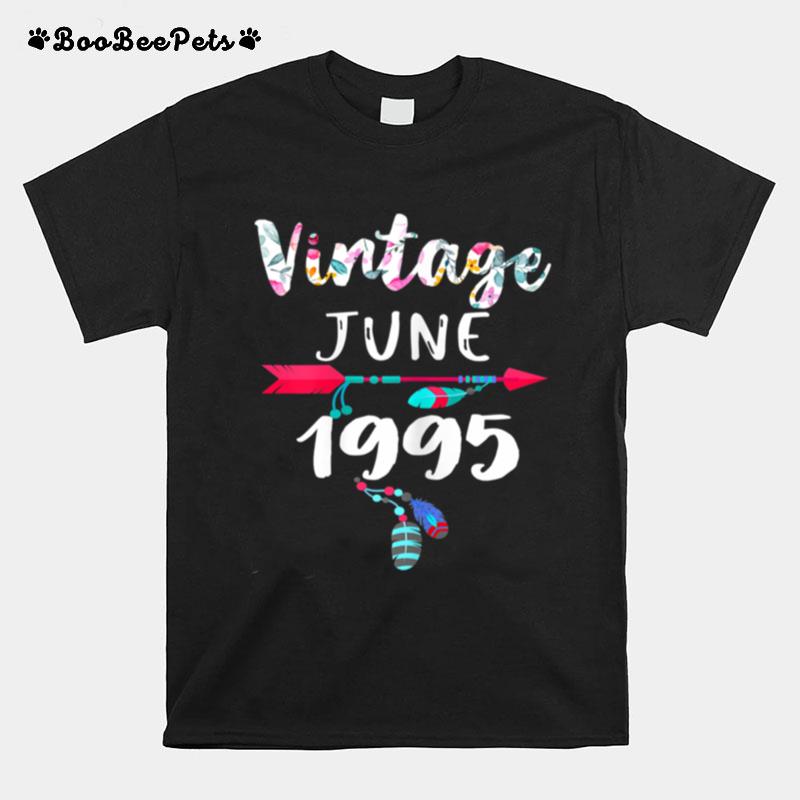 June Girls 1995 26Th Birthday 26 Years Old Made In 1995 T-Shirt