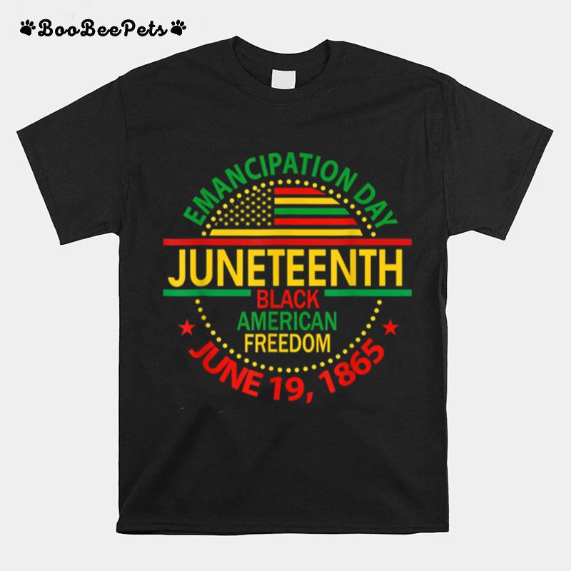 Juneteenth 1865 Freedom Day Black History African American T B09Ztlp39C T-Shirt