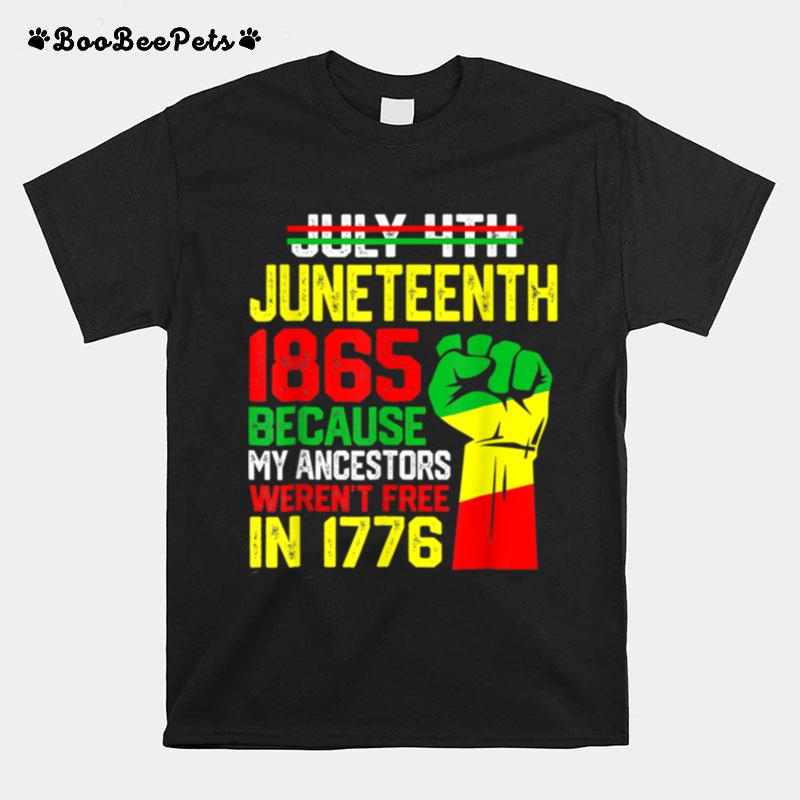 Juneteenth Ancestors Black African American Fist Flag Pride T B09Ztt7Y4K T-Shirt