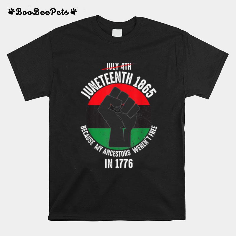 Juneteenth Ancestors Black African American Flag Pride T B09Ztvmj86 T-Shirt