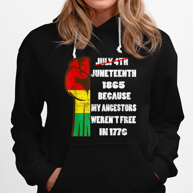 Juneteenth Ancestors Quote Black African American Flag Pride T B09Zttvkpy Hoodie