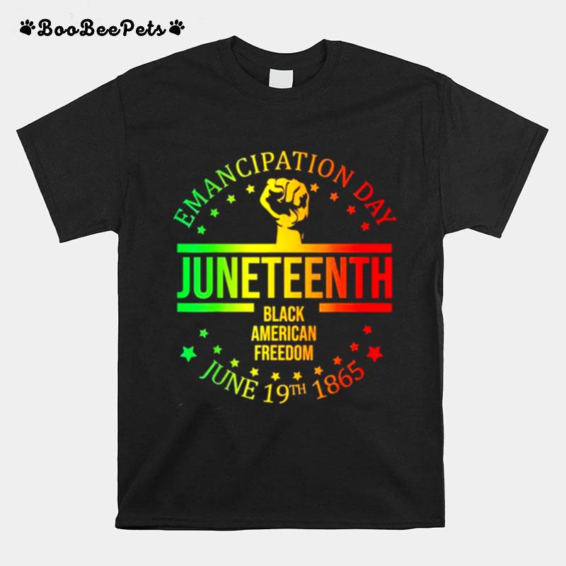 Juneteenth Black American Freedom June 19Th 1865 T-Shirt