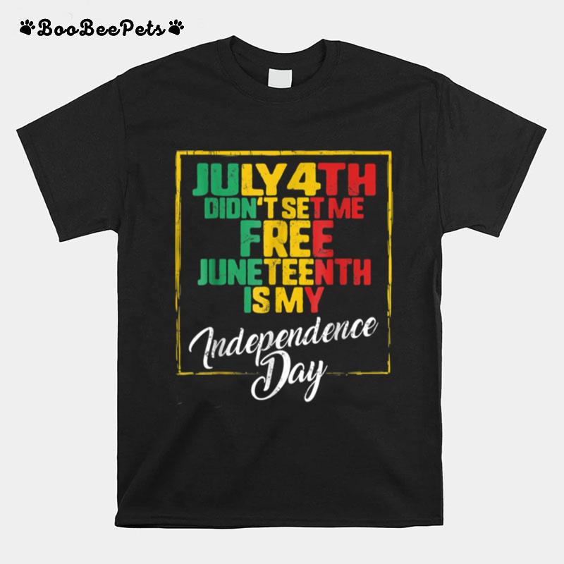 Juneteenth Day Ancestors Free 1776 July 4Th Black African T B09Ztmcd5T T-Shirt