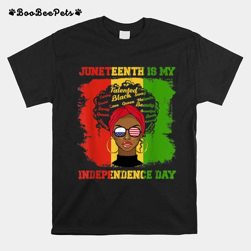 Juneteenth Is My Independence Day Slavery Freedom 1865 T B09Ztr2Ndm T-Shirt