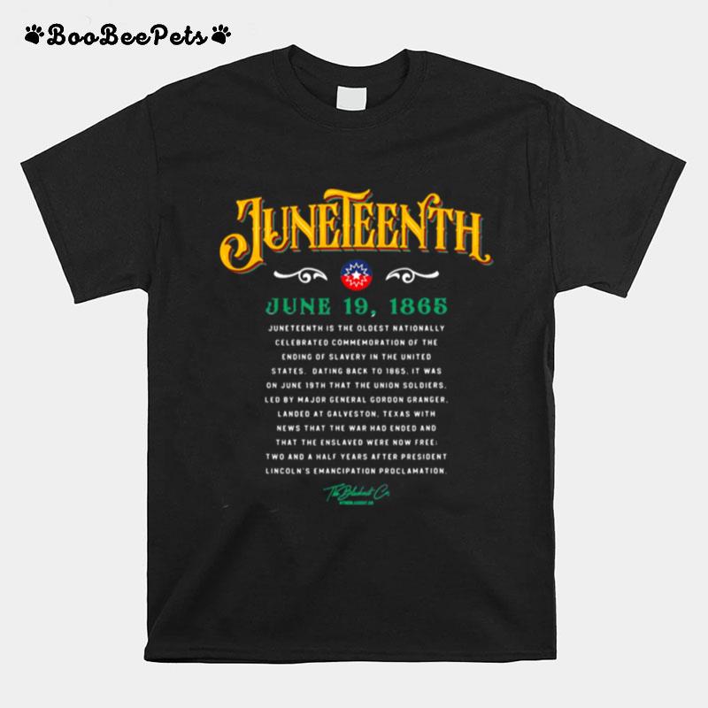 Juneteenth June 19 1865 The Oldest Nationally T-Shirt