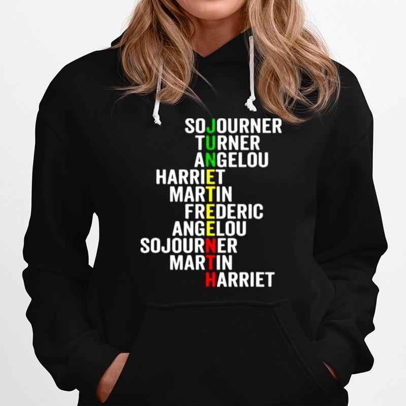 Juneteenth So Journer Turner Angelou Harriet Martin Hoodie