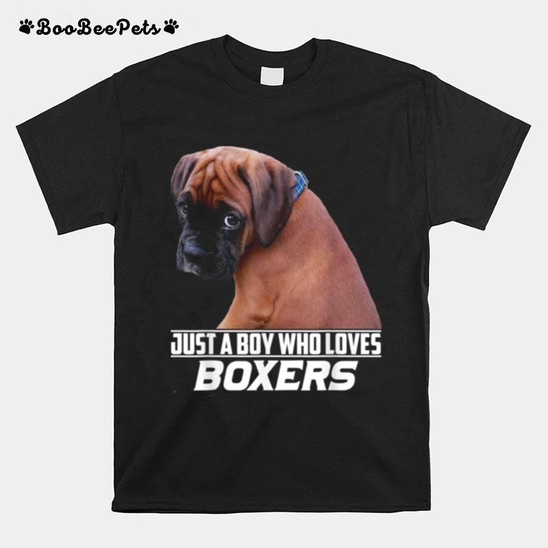 Just A Boy Who Loves Boxers T-Shirt