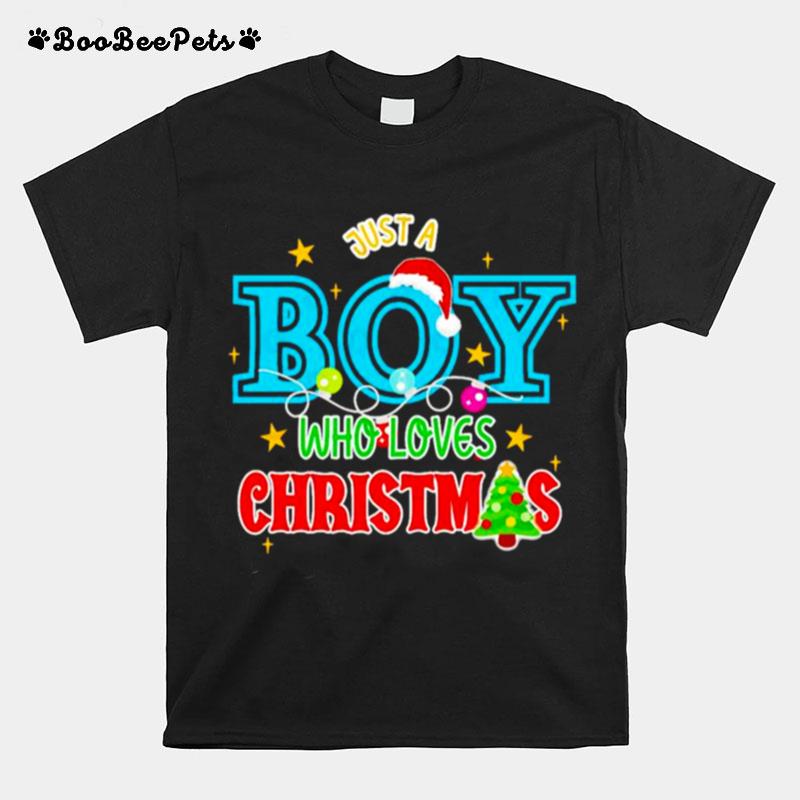 Just A Boy Who Loves Christmas T-Shirt