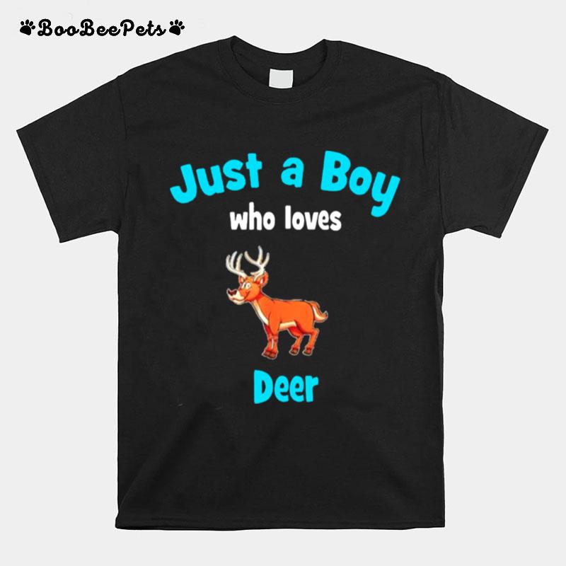 Just A Boy Who Loves Deer T-Shirt