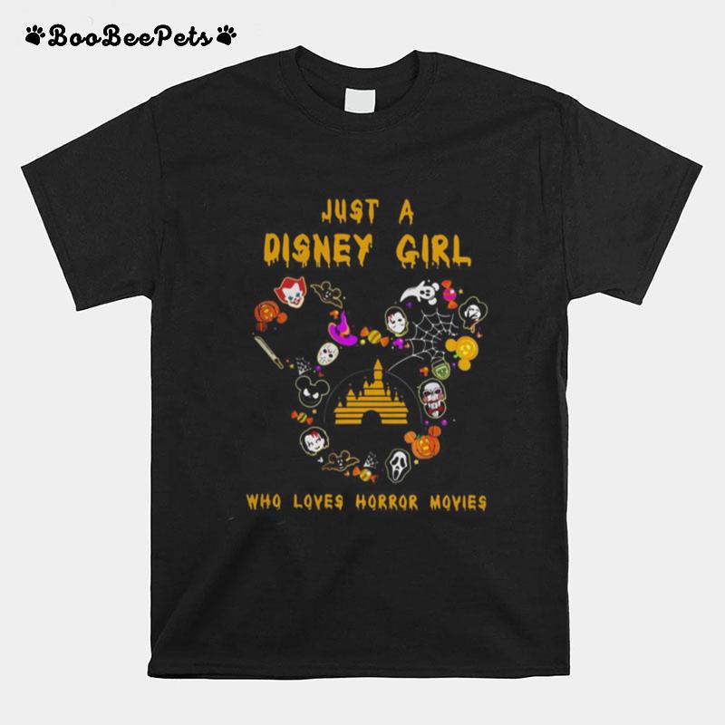 Just A Disney Girl Who Loves Horror Movies T-Shirt
