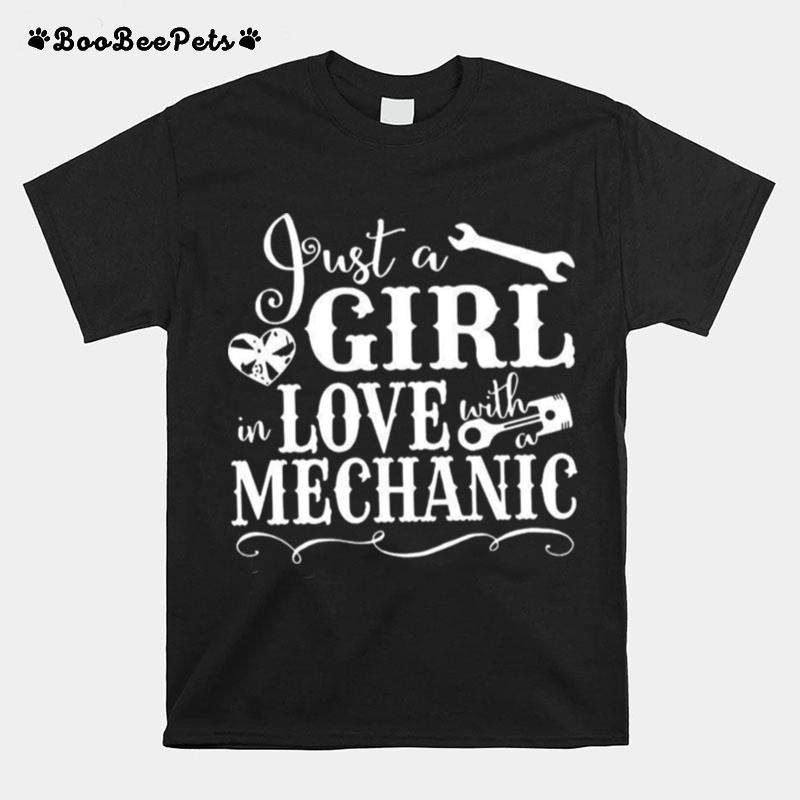 Just A Girl In Love With A Mechanic T-Shirt