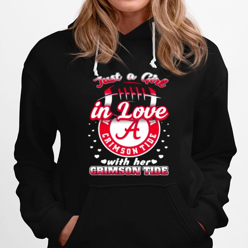 Just A Girl In Love With Her Crimson Tide Hoodie