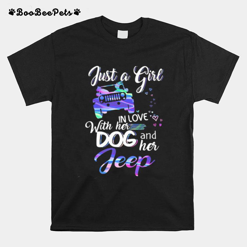 Just A Girl In Love With Her Dog And Her Heart T-Shirt